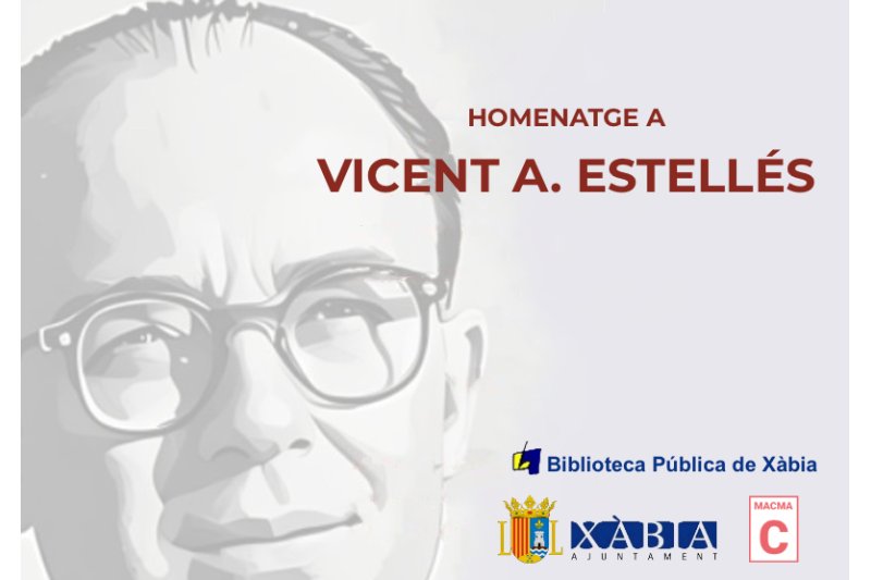 Xàbia se suma al centenario de Estellés con una exposición y otros dos actos dedicados al poeta Xàbia se suma al centenario de Estellés con una exposición y otros dos actos dedicados al poeta
