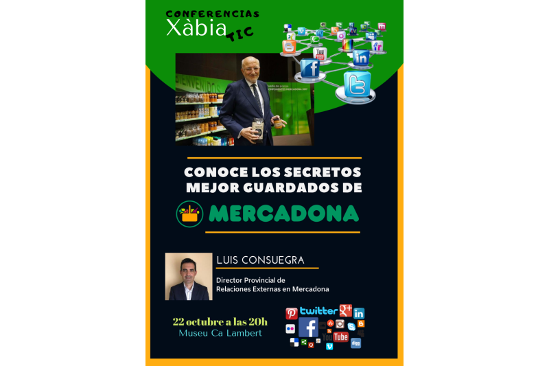 Una conferencia del XàbiaTIC desvela Los secretos mejor guardados de Mercadona Una conferencia del XàbiaTIC desvela Los secretos mejor guardados de Mercadona