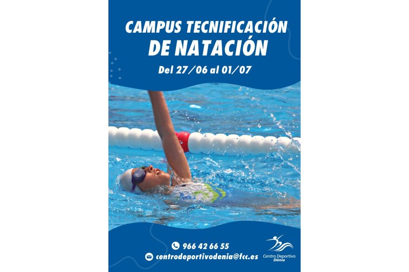 Abiertas las plazas para el Campus de Tecnificación de Natación en el Centro Deportivo Dénia Abiertas las plazas para el Campus de Tecnificación de Natación en el Centro Deportivo Dénia