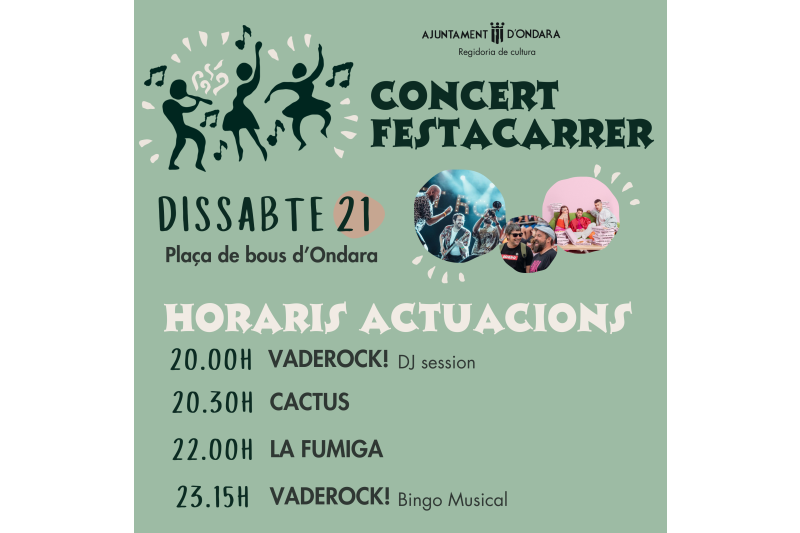 El concert del Festacarrer d’Ondara canvia l’ordre de les actuacions previstes  El concert del Festacarrer d’Ondara canvia l’ordre de les actuacions previstes