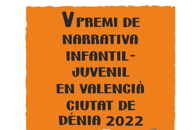 3.000 euros per al gunyador del Premi de narrativa infantil-juvenil en valencià Ciutat de Dénia 3.000 euros per al gunyador del Premi de narrativa infantil-juvenil en valencià Ciutat de Dénia